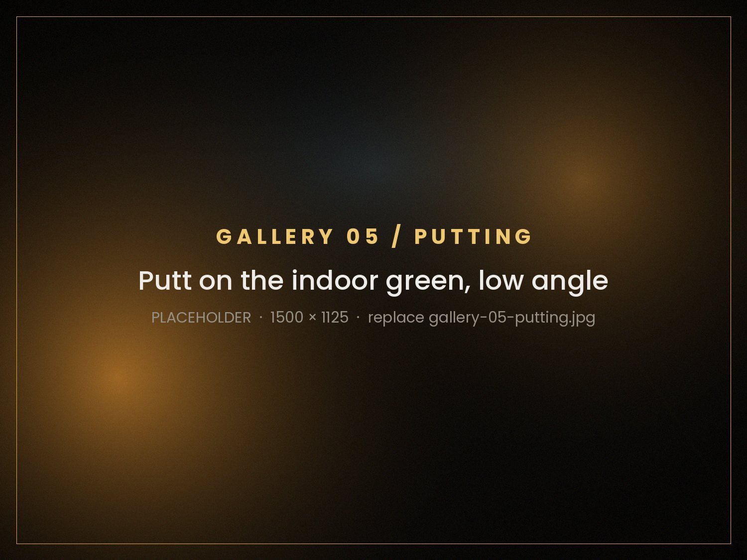 Short game on the indoor green, where the needling starts.